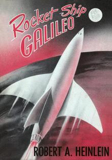 Rocket Ship Galileo Read online
