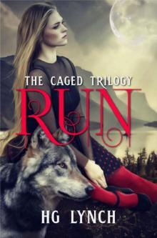 Run (Caged Trilogy Book 1) Read online