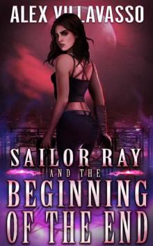 Sailor Ray and the Beginning of the End Read online