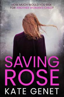 Saving Rose Read online