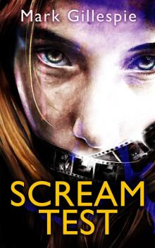 Scream Test: An unforgettable and gripping psychological thriller Read online