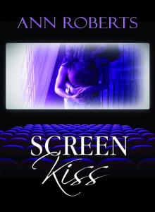 Screen Kiss Read online