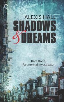 Shadows & Dreams Read online