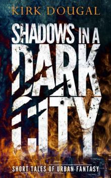 Shadows in a Dark City Read online