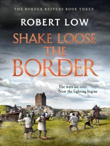Shake Loose the Border Read online