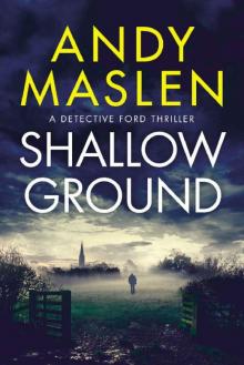 Shallow Ground (Detective Ford) Read online