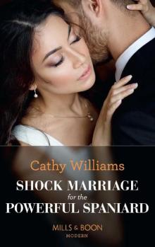 Shock Marriage For The Powerful Spaniard (Mills & Boon Modern) (Passion in Paradise, Book 5) Read online