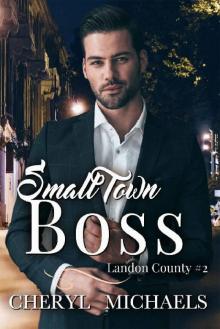 Small Town Boss Read online
