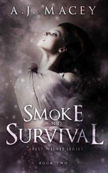Smoke and Survival (Best Wishes Book 2) Read online