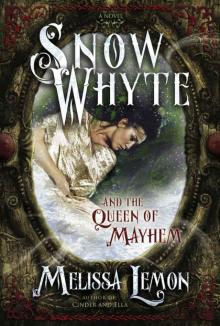 Snow Whyte and the Queen of Mayhem Read online