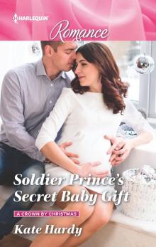 Soldier Prince's Secret Baby Gift Read online