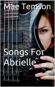 Songs for Abrielle Read online