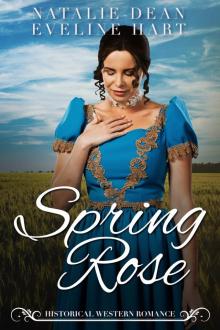 Spring Rose: Historical Western Romance Read online