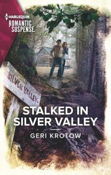 Stalked in Silver Valley Read online