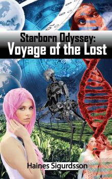 Starborn Odyssey: Voyage of the Lost (The Starborn Odyssey Trilogy Book 3) Read online