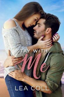 Stay with Me: A Second Chance Accidental Pregnancy Romance Read online