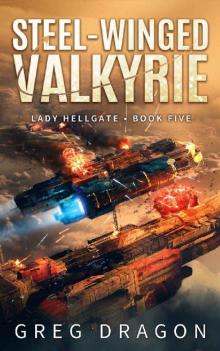 Steel-Winged Valkyrie (Lady Hellgate Book 5) Read online
