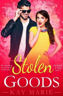 Stolen Goods (To Catch a Thief Book 2) Read online