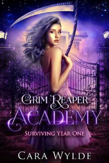 Surviving Year One: A Reverse Harem Bully Romance (Grim Reaper Academy Book 1) Read online