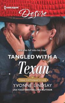Tangled With A Texan (Texas Cattleman’s Club: Houston Book 8) Read online