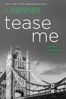 Tease Me: A Stark International Security Novel Read online