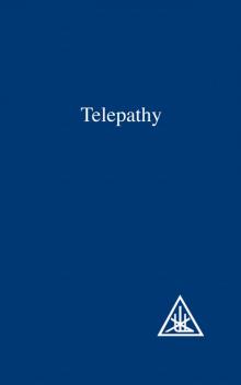 Telepathy and the Etheric Vehicle Read online