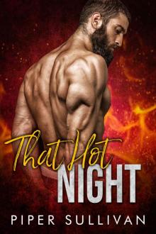 That Hot Night: A Firefighter Romance Read online