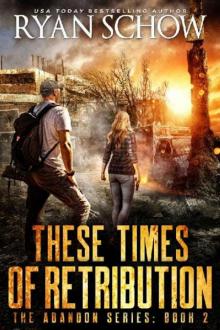 The Abandon Series | Book 2 | These Times of Retribution Read online
