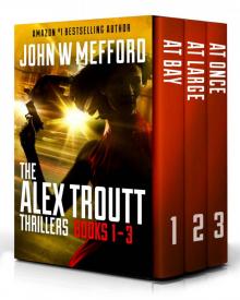 The Alex Troutt Thrillers: Books 1-3 (Alex Troutt Thrillers Box Set) Read online