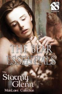The Bear Essentials (Siren Publishing: The Stormy Glenn ManLove Collection) Read online
