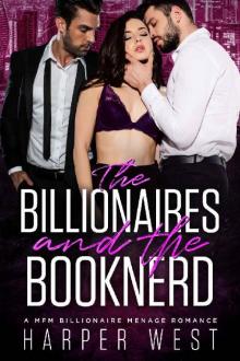 The Billionaires and The Book Nerd: A MFM Billionaire Menage Romance Read online