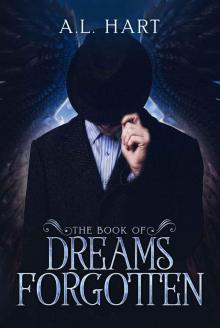 The Book of Dreams Forgotten: (A Broken Creatures Novel, Book 2) Read online