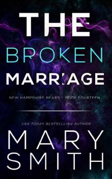 The Broken Marriage (New Hampshire Bears Book 14) Read online