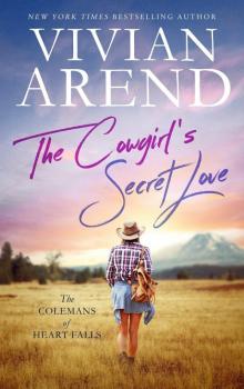The Cowgirl’s Secret Love: The Colemans of Heart Falls, Book 2 Read online