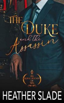 The Duke and the Assassin (The Royal Agents of MI6 Book 1)