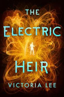 THE ELECTRIC HEIR Read online