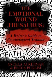 The Emotional Wound Thesaurus Read online