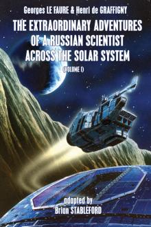 The Extraordinary Adventures of a Russian Scientist Across the Solar System (Vol. 1)
