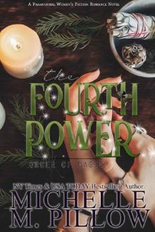 The Fourth Power: A Paranormal Women's Fiction Romance Novel (Order of Magic Book 3) Read online
