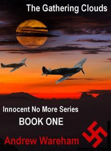 The Gathering Clouds (Innocent No More Series, Book 1) Read online