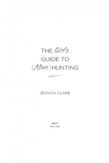 The Girl's Guide to (Man) Hunting Read online