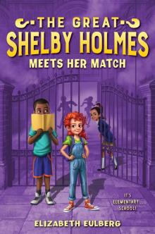 The Great Shelby Holmes Meets Her Match Read online