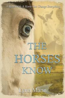 The Horses Know (The Horses Know Trilogy Book 1) Read online