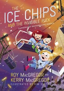 The Ice Chips and the Invisible Puck Read online