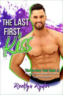 The Last First Kiss (The Do-Over Pact Book 2) Read online