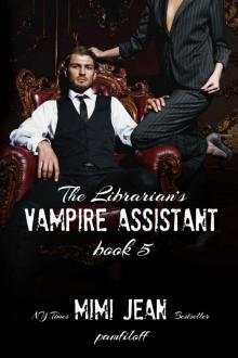 The Librarian’s Vampire Assistant, Book 5 Read online