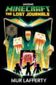 The Lost Journals: An Official Minecraft Novel Read online