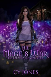 The Mage’s War (Crescent Moon Academy Book 1) Read online