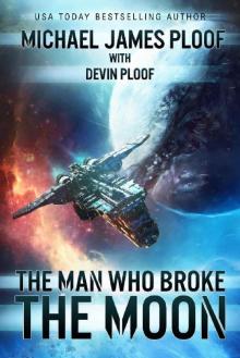 The Man Who Broke the Moon Read online