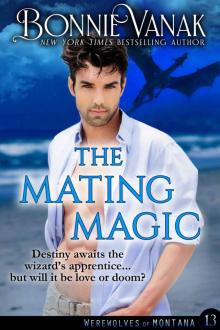 THE MATING MAGIC: Werewolves of Montana Book 13 Read online